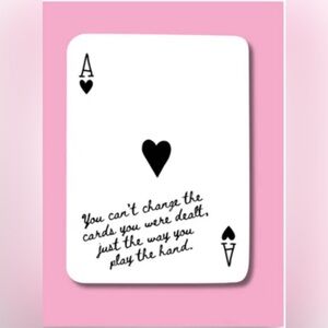 Classic Playing Card with Inspirational Quote - Black and White Poster